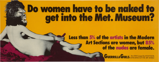 Do women have to be naked to get into the Met. Museum? Guerilla Girls